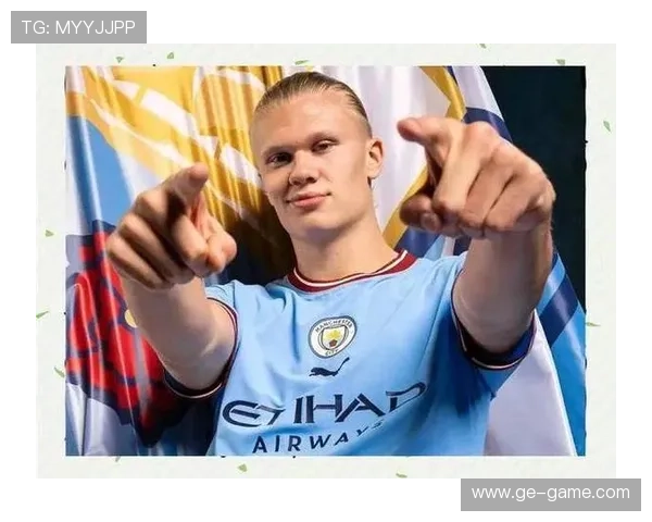 哈兰德伤愈归来,状态回升引球迷期待 哈兰德伤愈归来,状态回升引球迷期待